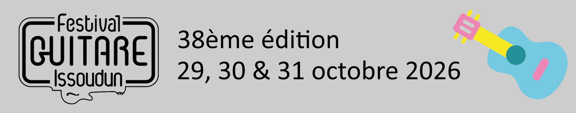Festival Guitare Issoudun 2026, 29, 30 & 31 octobre 2026