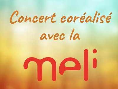 Concert coréalisé avec la MELI